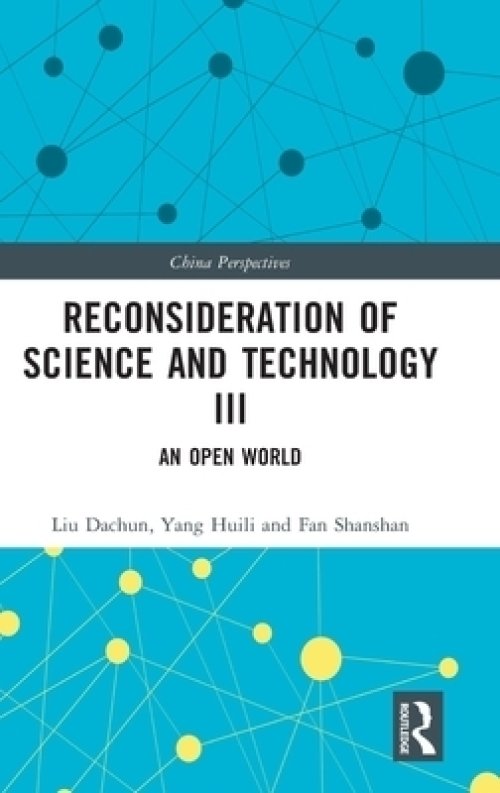 Reconsideration of Science and Technology III: An Open World