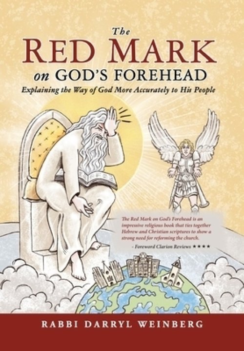 The Red Mark On God's Forehead: Explaining The Way Of God More Accurately To His People