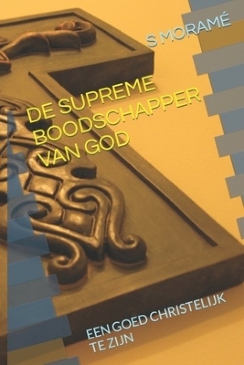 De Supreme Boodschapper Van God