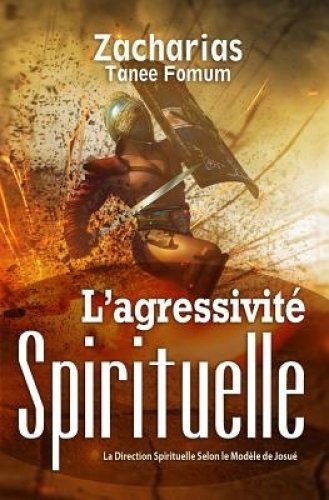 L'agressivite Spirituelle