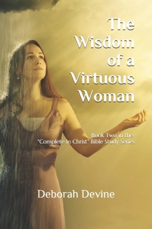 The Wisdom of a Virtuous Woman