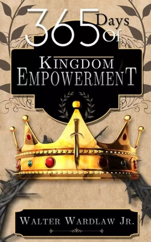 365 Days of Kingdom Empowerment