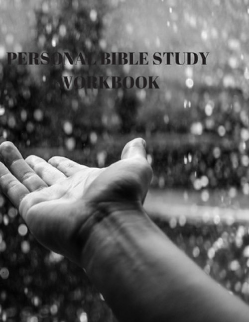 Personal Bible Study Workbook: 116 Pages Formated for Scripture and Study!