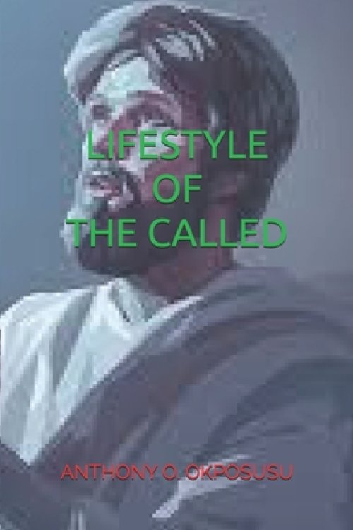 Lifestyle of the Called