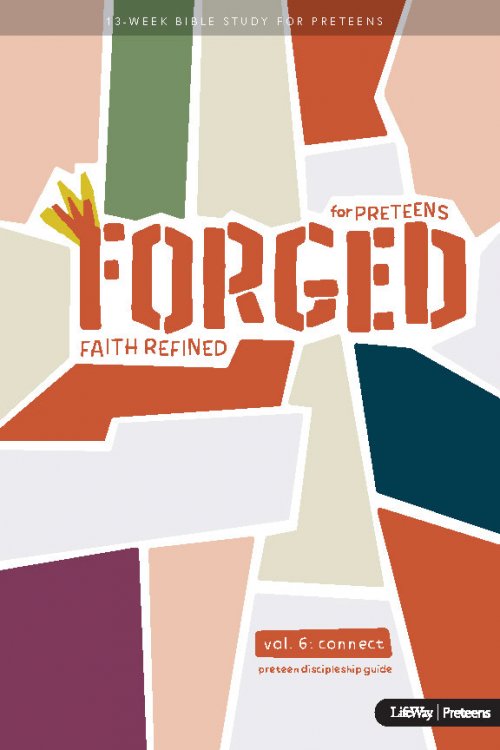 Forged: Faith Refined, Volume 6 Preteen Discipleship Guide