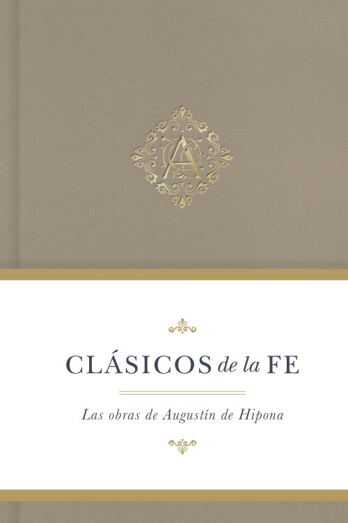 Clásicos de la fe: Agustín de Hipona