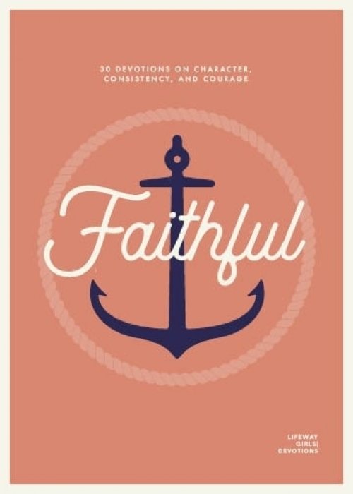 Faithful - Teen Girls' Devotional