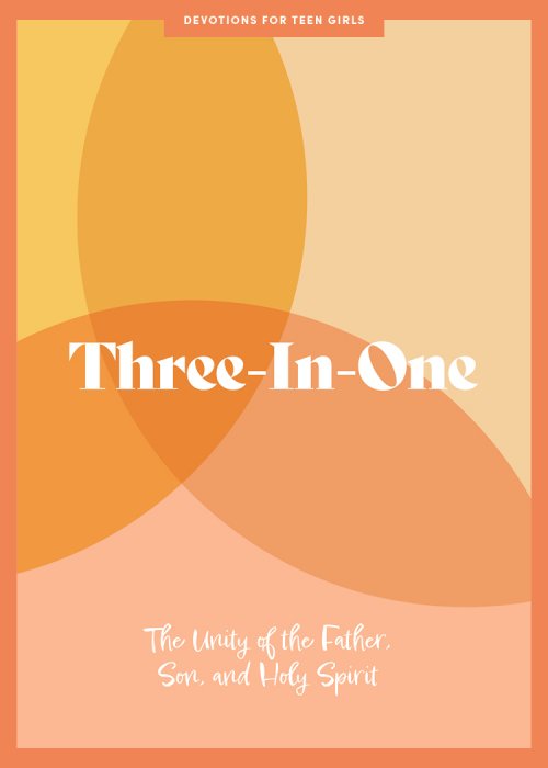 Three-In-One - Teen Girls' Devotional