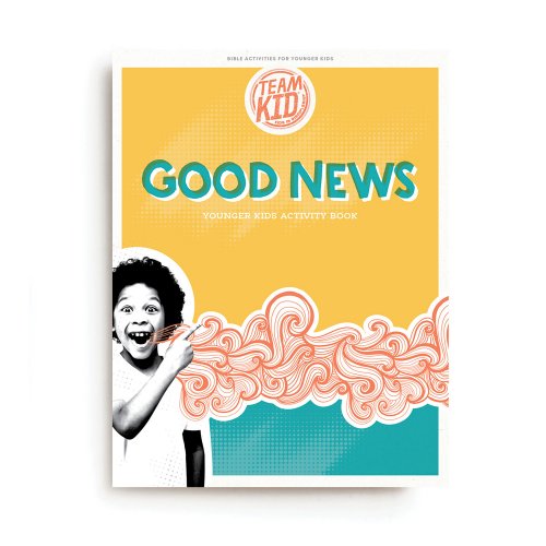 TeamKID: Good News - Younger Kids Activity Book