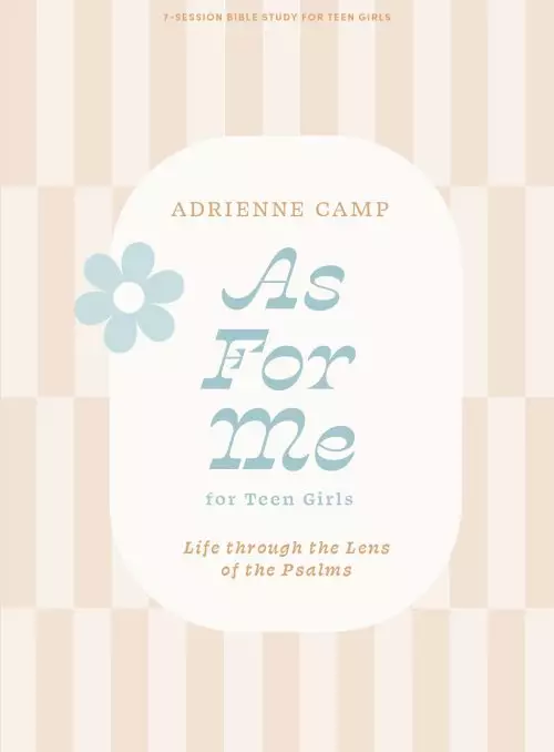 As For Me - Teen Girls' Bible Study Book