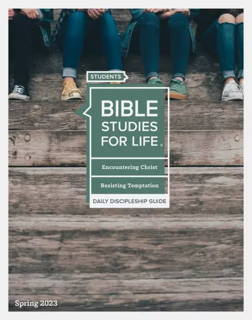 Bible Studies for Life: Students - Daily Discipleship Guide - CSB - Spring 2023