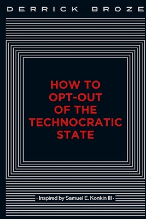 How to Opt-Out of the Technocratic State