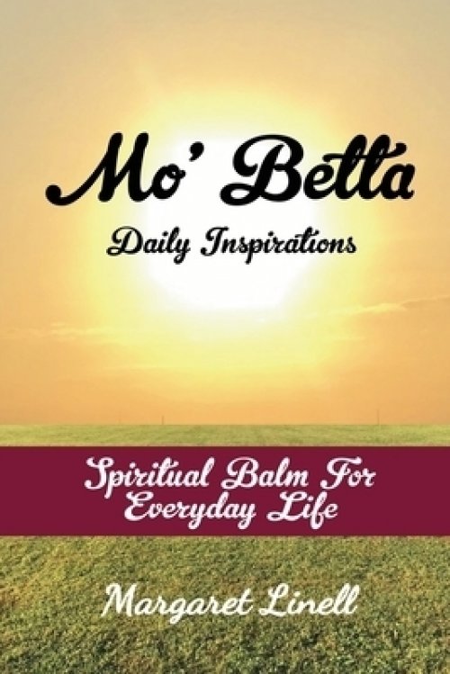 Mo' Betta Daily Inspirations