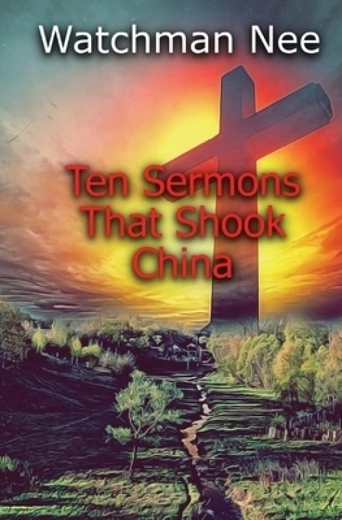 Ten Sermons That  Shook  China