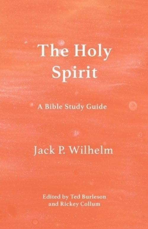 The Holy Spirit: A Bible Study Guide