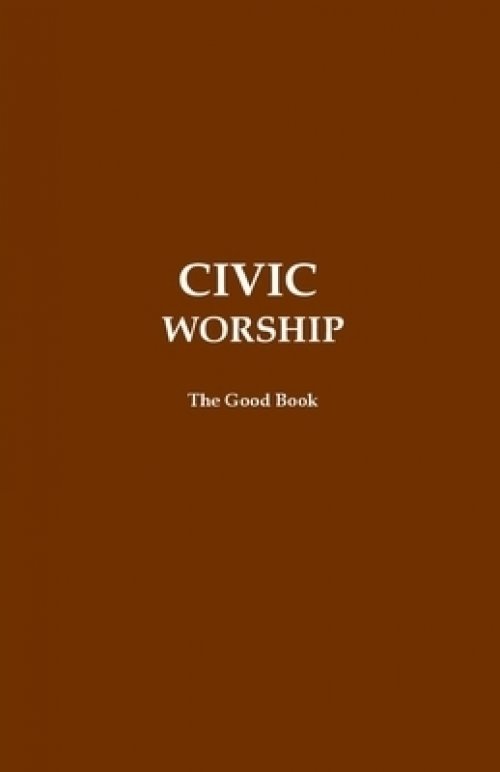 CIVIC Worship The Good Book (Brown Cover)