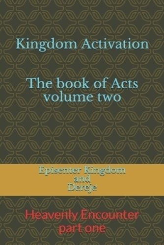 Kingdom Activation: The Book of Acts