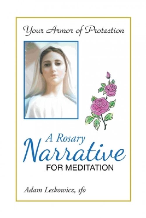 A Rosary Narrative for Meditation