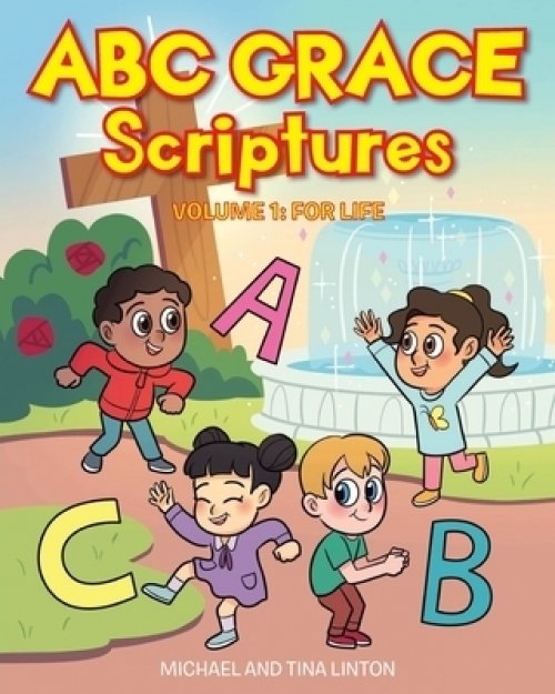 ABC Grace Scriptures: Volume 1: For Life