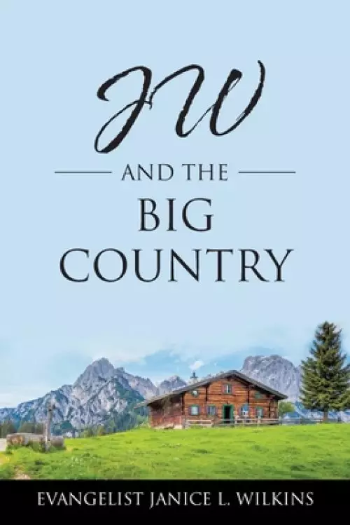 JW and the Big Country