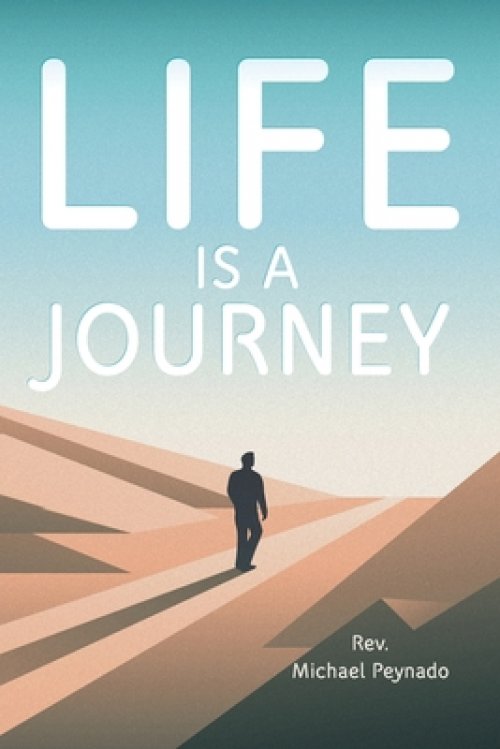 Life Is a Journey