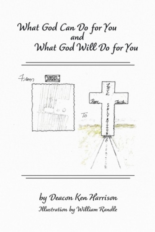 What God Can Do For You and What God Will Do For You