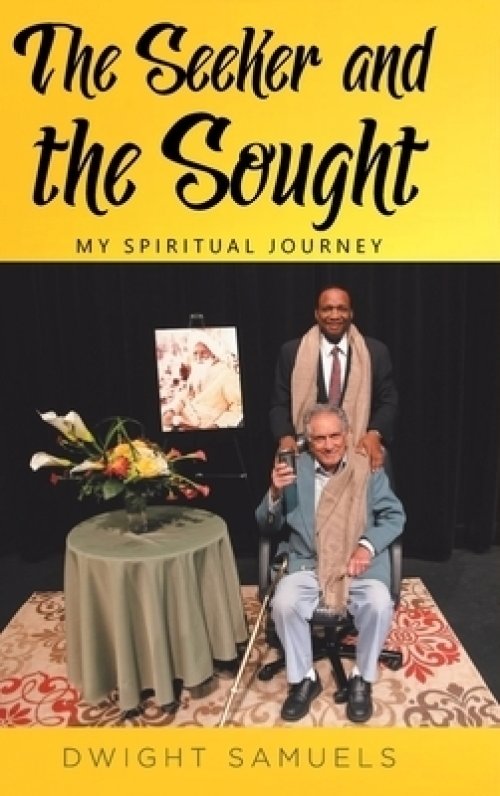 The Seeker and the Sought: My Spiritual Journey