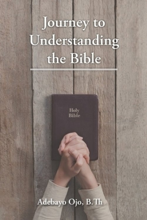 Journey to Understanding the Bible