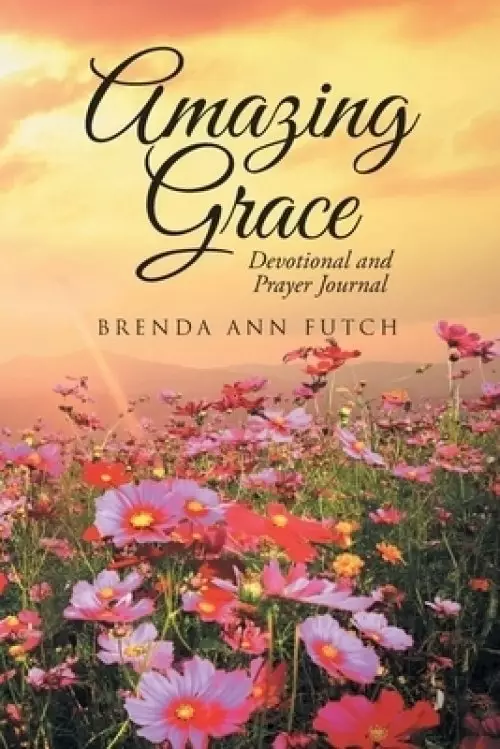 Amazing Grace: Devotional and Prayer Journal