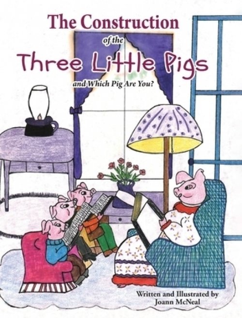 The Construction of the Three Little Pigs and Which Pig Are You?