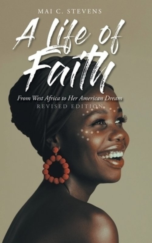 A Life of Faith: From West Africa to Her American Dream