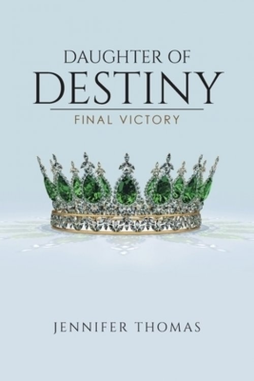 Daughter of Destiny: Final Victory