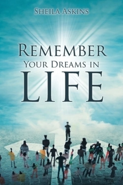 Remember Your Dreams In Life