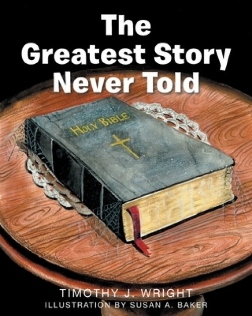 The Greatest Story Never Told