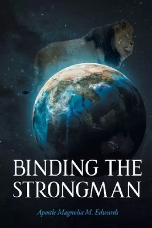 Binding the Strongman