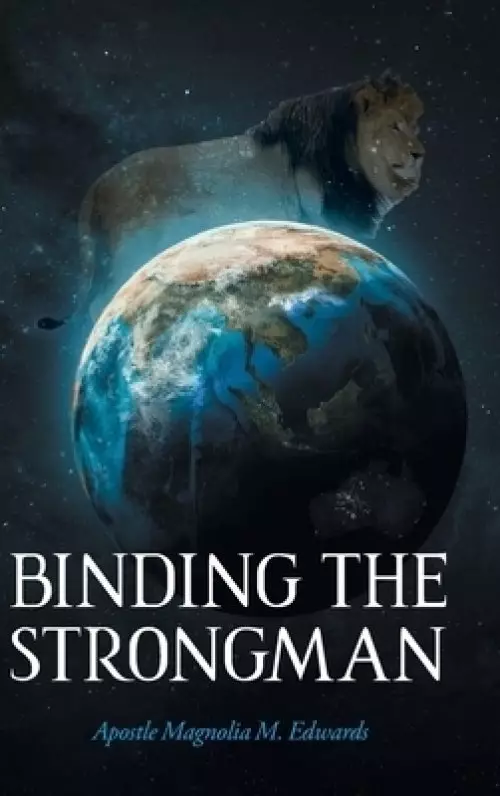 Binding the Strongman