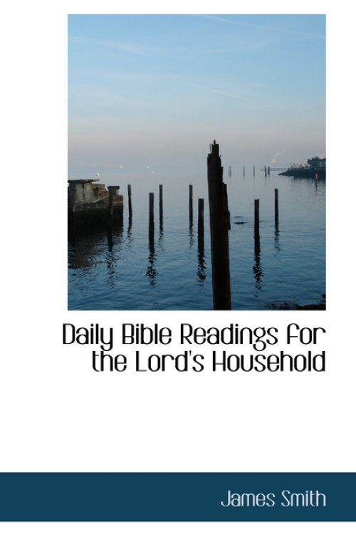 Daily Bible Readings For The Lord's Household