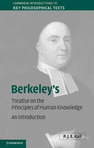 Berkeley's A Treatise Concerning the Principles of Human Knowledge