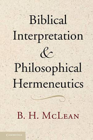 Biblical Interpretation and Philosophical Hermeneutics