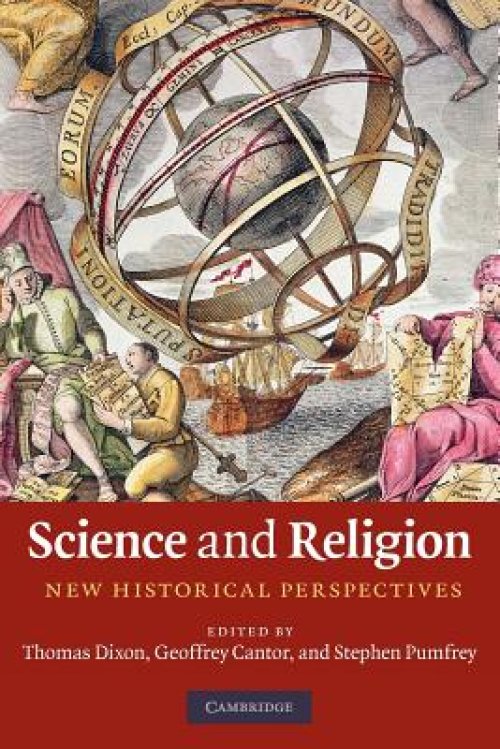 Science and Religion: New Historical Perspectives