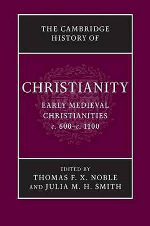 The Cambridge History of Christianity