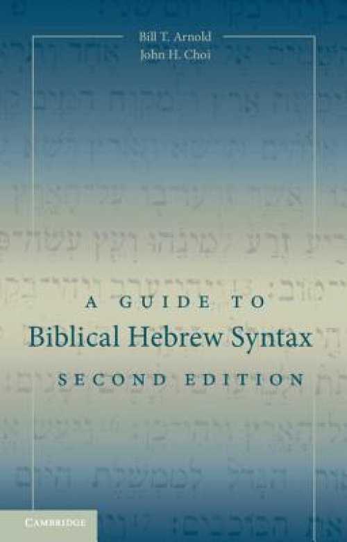 A Guide to Biblical Hebrew Syntax