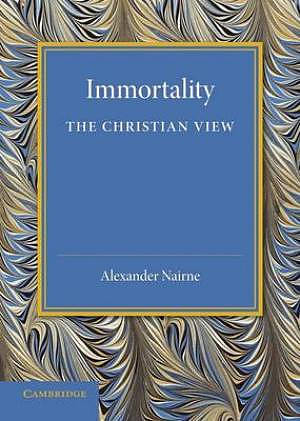 Immortality: The Christian View