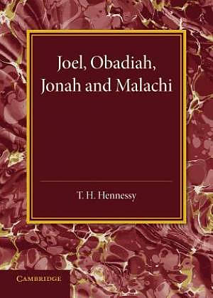 Joel, Obadiah, Jonah and Malachi