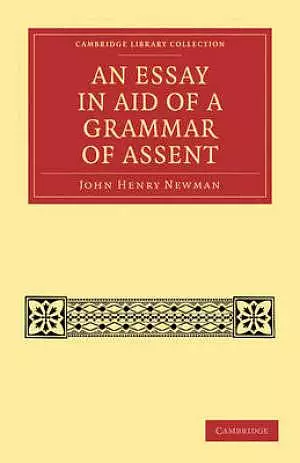 An Essay in Aid of a Grammar of Assent