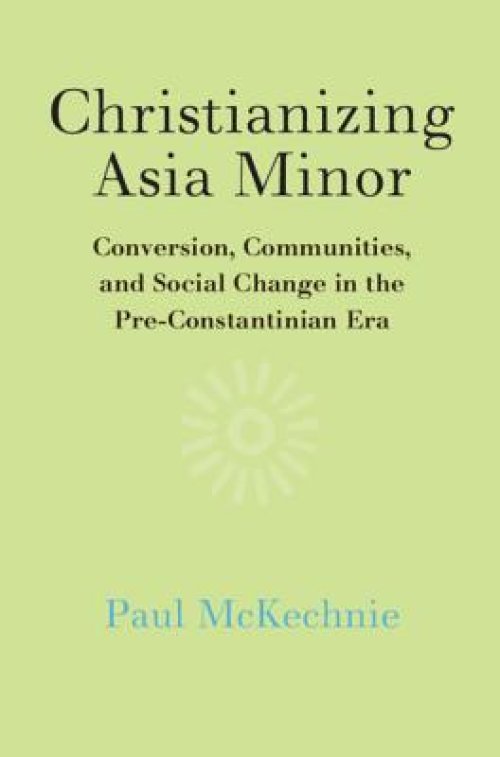 Christianizing Asia Minor