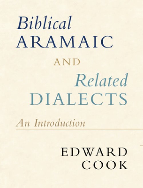 Biblical Aramaic and Related Dialects: An Introduction