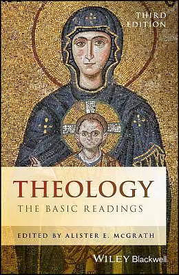 Theology: The Basic Readings