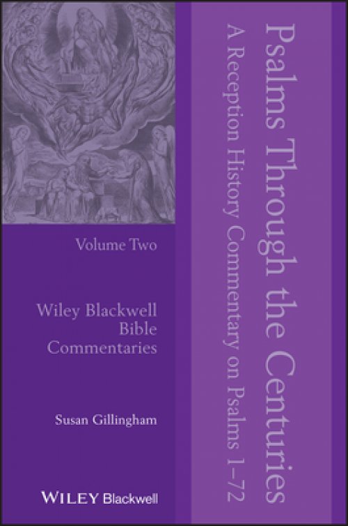 Psalms Through the Centuries, Volume 2: A Reception History Commentary on Psalms 1 - 72