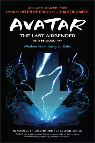 Avatar: The Last Airbender And Philosophy